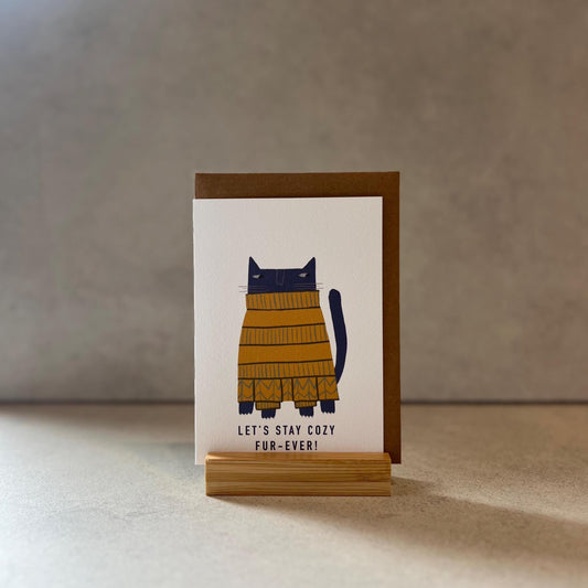 Let’s Stay Cozy Fur-Ever Cat Greeting Card